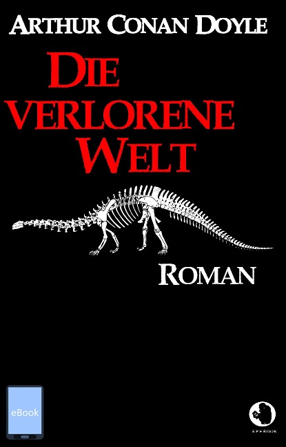 Die vergessene Welt - Arthur Conan Doyle