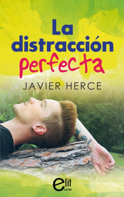La distracción perfecta - Javier Herce
