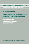 Automatisierung mit Industrierobotern - Winfried Rehr