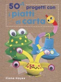 Cover-Bild zum Titel '50+1 progetti con i piatti di carta' von 'Fiona Hayes'