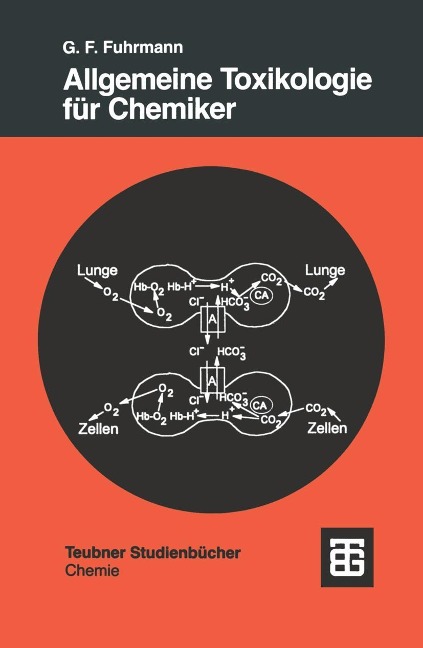 Allgemeine Toxikologie für Chemiker - Günter Fred Fuhrmann