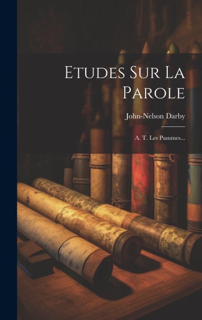 Etudes Sur La Parole - John-Nelson Darby