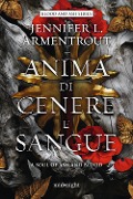 Cover-Bild zum Titel 'Anima di cenere e sangue. A soul of ash and blood' von 'Jennifer L. Armentrout'