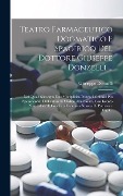 Cover-Bild zum Titel 'Teatro Farmaceutico Dogmatico E Spagirico Del Dottore Giuseppe Donzelli ...' von 'Giuseppe Donzelli'