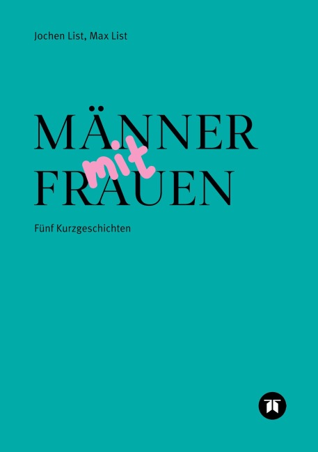 MÄNNER MIT FRAUEN - Max Und Jochen List