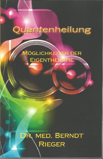 Quantenheilung - Berndt Rieger