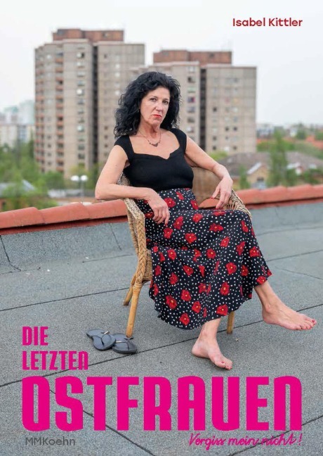Isabel Kittler: Vergiss mein nicht! - Isabell Kittler, Sabine Rennefanz, Steffen Mau