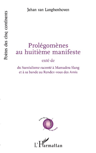 Prolégomènes au huitième manifeste - Jehan van Langhenhoven