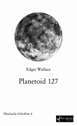 Cover-Bild zum Titel 'Planetoid 127' von 'Edgar Wallace'