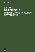 Cover-Bild zum Titel 'Griechische Philosophie im Alten Testament' von 'M. Friedländer'