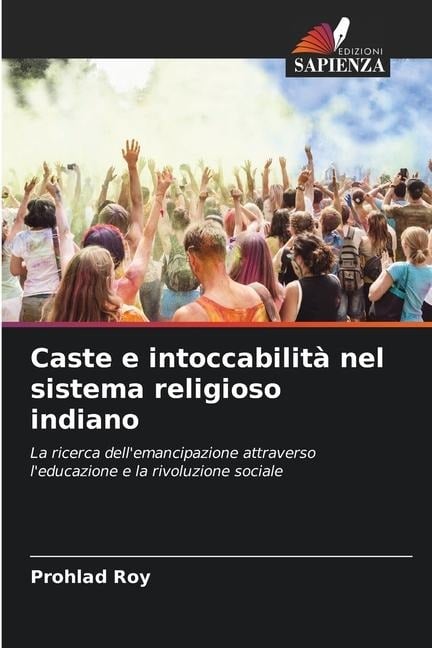 Caste e intoccabilità nel sistema religioso indiano - Prohlad Roy