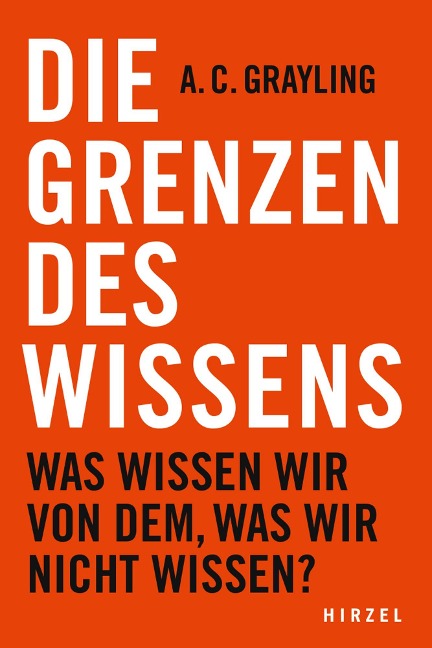 Die Grenzen des Wissens - A. C. Grayling