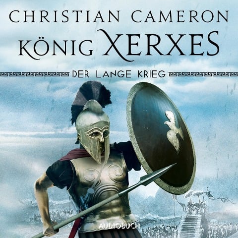 Der lange Krieg: König Xerxes - Christian Cameron