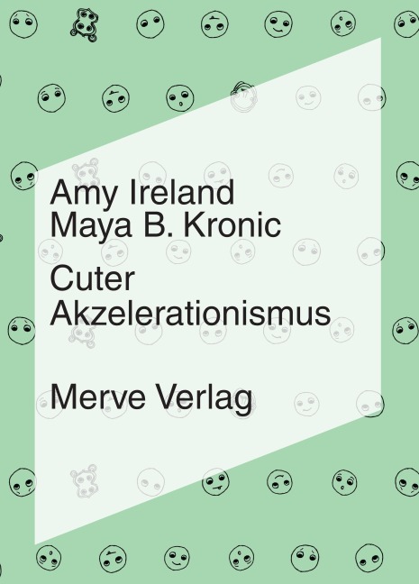 Cuter Akzelerationismus - Amy Ireland, Maya B. Kronic