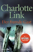 Der fremde Gast - Charlotte Link