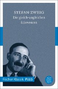 Die gleich-ungleichen Schwestern - Stefan Zweig