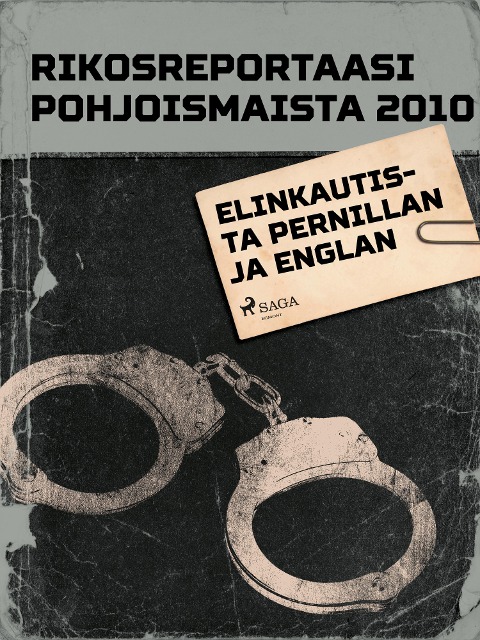 Elinkautista Pernillan ja Englan murhista - Eri Tekijöitä
