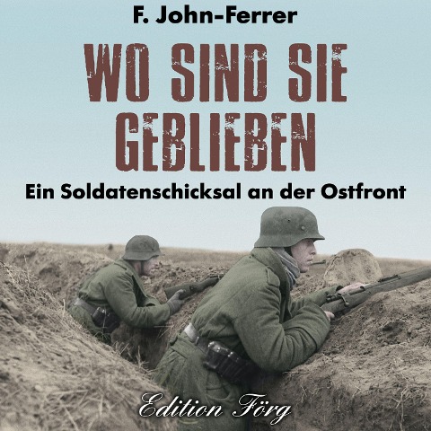 Wo sind sie geblieben - F. John-Ferrer