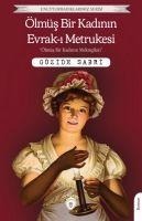 Ölmüs Bir Kadinin Evrak-i Metrukesi - Güzide Sabri