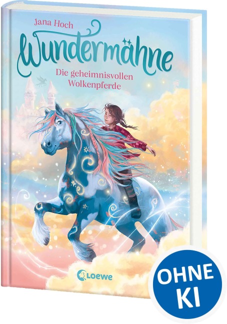 Wundermähne (Band 5) - Die geheimnisvollen Wolkenpferde - Jana Hoch