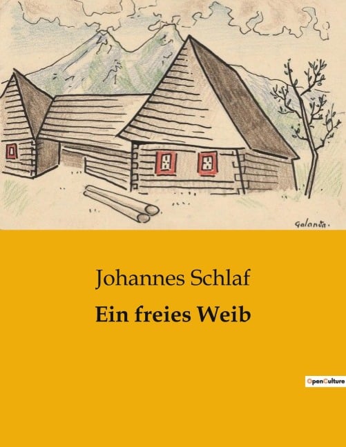 Ein freies Weib - Johannes Schlaf