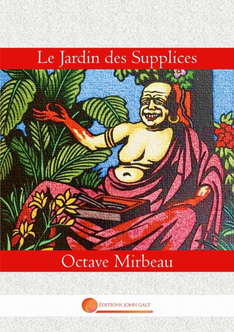 Le Jardin des Supplices - Octave Mirbeau