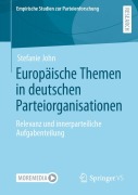 Cover-Bild zum Titel 'Europäische Themen in deutschen Parteiorganisationen' von 'Stefanie John'