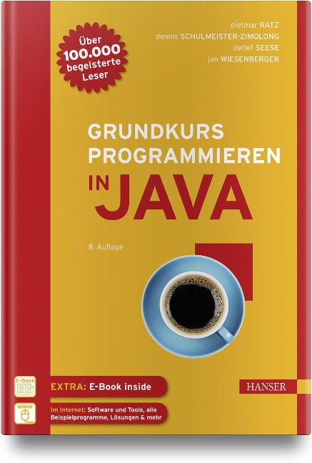Grundkurs Programmieren in Java - Dietmar Ratz, Dennis Schulmeister-Zimolong, Detlef Seese, Jan Wiesenberger