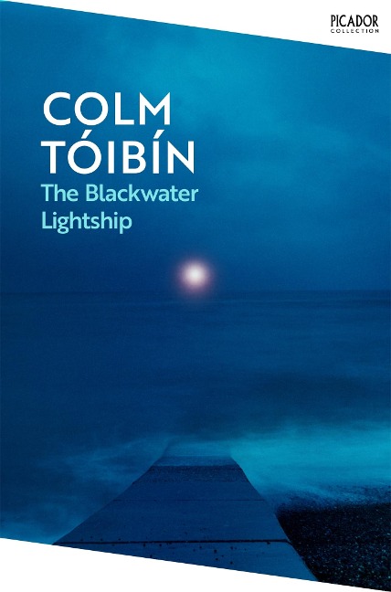 The Blackwater Lightship - Colm Tóibín