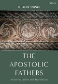 Cover-Bild zum Titel 'The Apostolic Fathers' von 'William Varner'