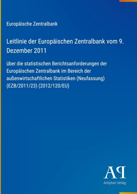 Leitlinie der Europäischen Zentralbank vom 9. Dezember 2011 - Europäische Zentralbank