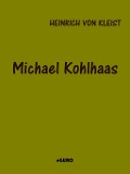 Cover-Bild zum Titel 'Michael Kohlhaas' von 'Heinrich Von Kleist'