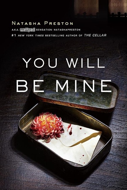 You Will Be Mine - Natasha Preston