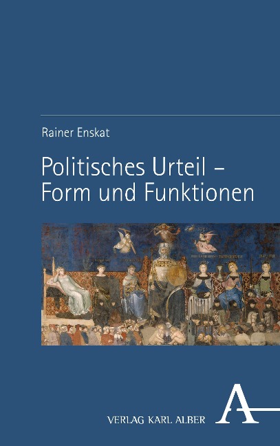 Politisches Urteil - Form und Funktionen - Rainer Enskat