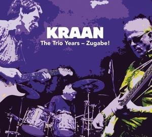 The Trio Years - Zugabe! - Kraan