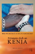 Cover-Bild zum Titel 'Erinnere dich an Kenia' von 'Isolde Kakoschky, Iris Buchschatz'