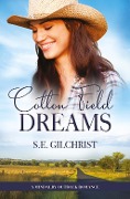 Cotton Field Dreams (A Mindalby Outback Romance, #1) - S E Gilchrist