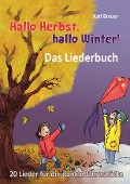 Cover-Bild zum Titel 'Hallo Herbst, hallo Winter! 20 Lieder für die dunkle Jahreshälfte' von 'Kati Breuer'