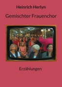 Cover-Bild zum Titel 'Gemischter Frauenchor' von 'Heinrich Herlyn'