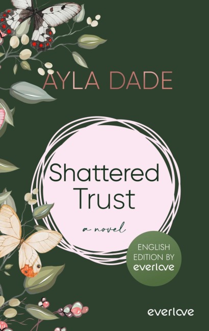Shattered Trust (English Edition) - Ayla Dade