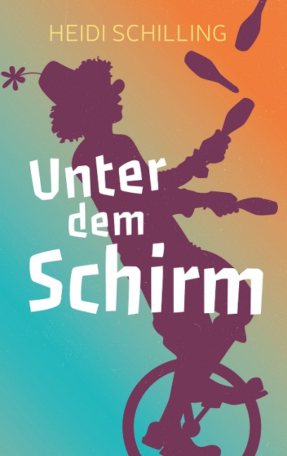 Unter dem Schirm - Heidi Schilling