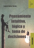 Pensamiento intuitivo, lógica y toma de decisiones - Isabella Builes Roldán