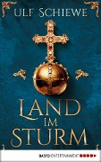 Cover-Bild zum Titel 'Land im Sturm' von 'Ulf Schiewe'