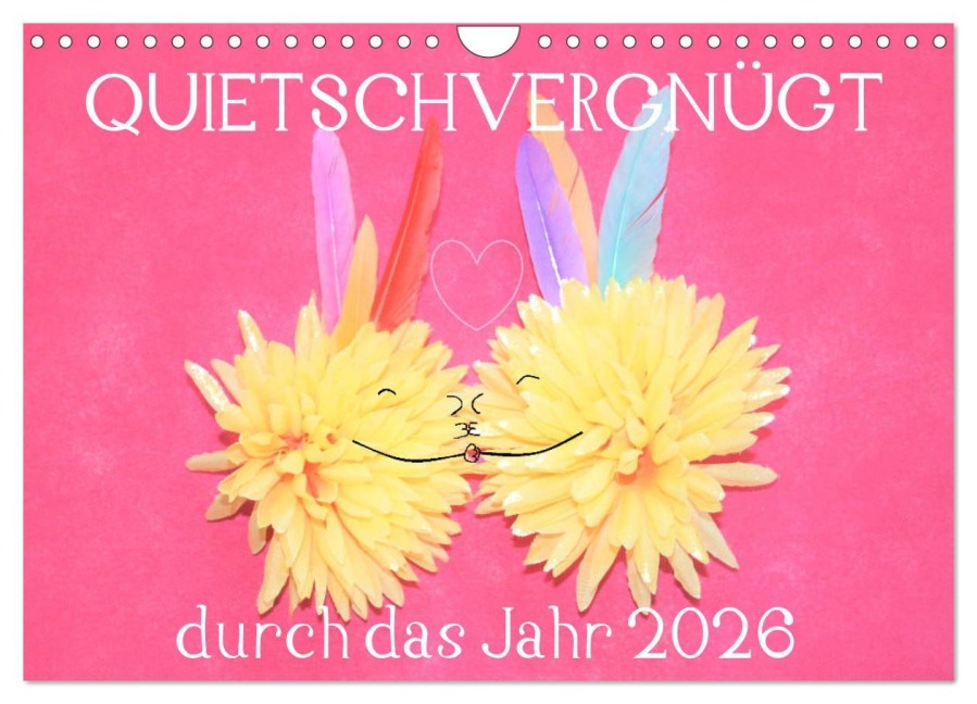 QUIETSCHVERGNÜGT durch das Jahr 2026 (Wandkalender 2026 DIN A4 quer), CALVENDO Monatskalender - Sabine Hampe-Neves