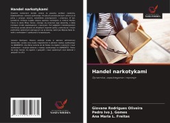 Cover-Bild zum Titel 'Handel narkotykami' von 'Giovane Rodrigues Oliveira, Pedro Ivo J. Gomes, Ana Maria L. Freitas'