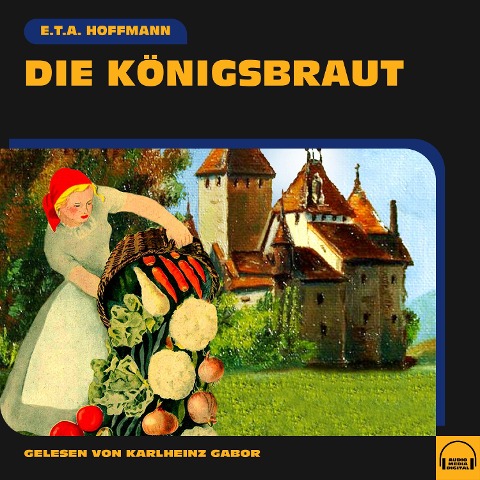 Die Königsbraut - E. T. A. Hoffmann