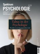 Cover-Bild zum Titel 'Spektrum Psychologie 1/2025 - Tabus in der Psychologie' von 'Spektrum der Wissenschaft'