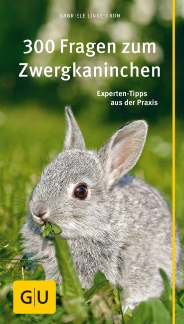 300 Fragen zum Zwergkaninchen - Gabriele Linke-Grün
