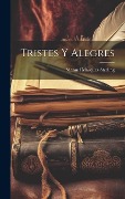 Cover-Bild zum Titel 'Tristes Y Alegres' von 'Manuel Márquez Sterling'