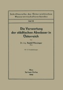 Cover-Bild zum Titel 'Die Verwertung der städtischen Abwässer in Österreich' von 'Rudolf Pönninger'